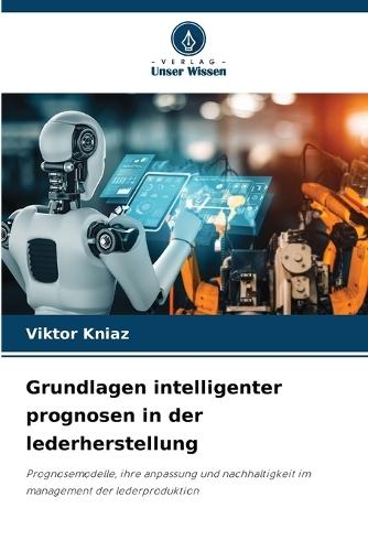 Grundlagen intelligenter prognosen in der lederherstellung