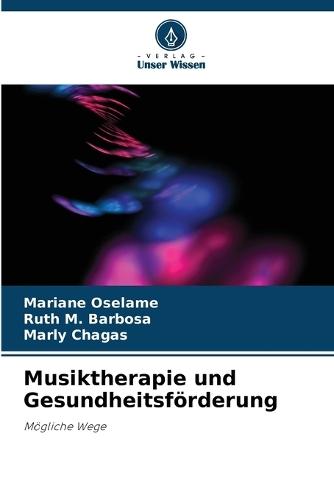 Musiktherapie und Gesundheitsförderung