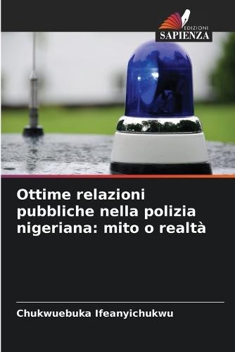 Ottime relazioni pubbliche nella polizia nigeriana: mito o realtà