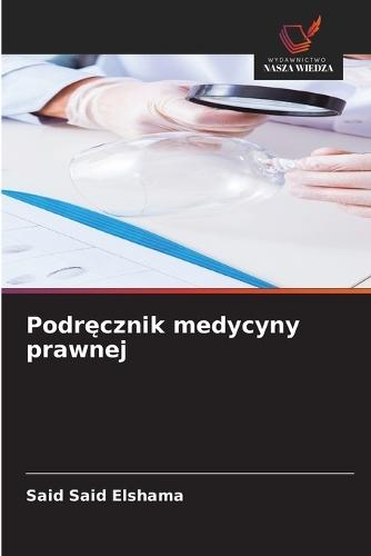 Podręcznik medycyny prawnej