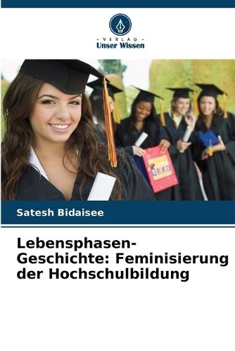 Lebensphasen-Geschichte: Feminisierung der Hochschulbildung