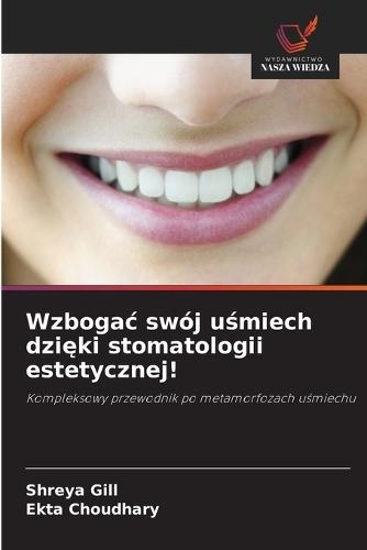 Wzbogac swój uśmiech dzięki stomatologii estetycznej!