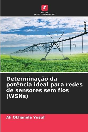Determinação da potência ideal para redes de sensores sem fios (WSNs)