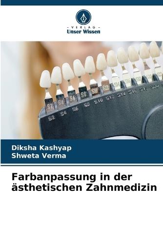 Farbanpassung in der ästhetischen Zahnmedizin