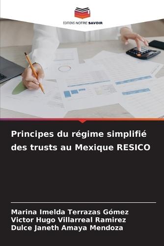 Principes du régime simplifié des trusts au Mexique RESICO