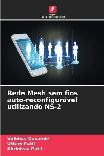 Rede Mesh sem fios auto-reconfigurável utilizando NS-2