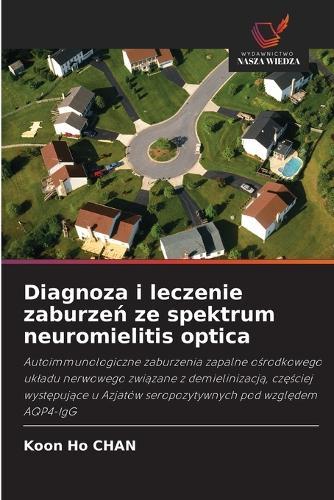 Diagnoza i leczenie zaburzeń ze spektrum neuromielitis optica