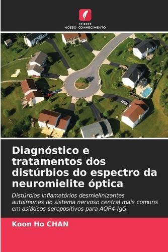 Diagnóstico e tratamentos dos distúrbios do espectro da neuromielite óptica