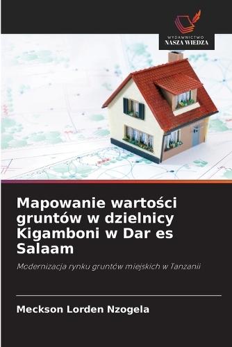 Mapowanie warto&#347;ci gruntów w dzielnicy Kigamboni w Dar es Salaam
