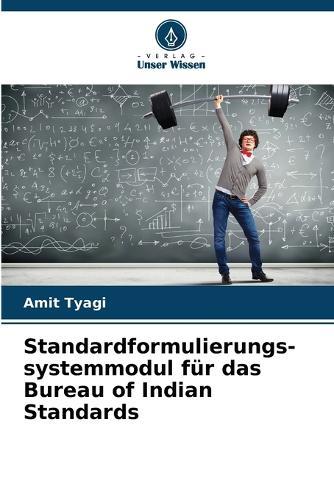 Standardformulierungs-systemmodul für das Bureau of Indian Standards