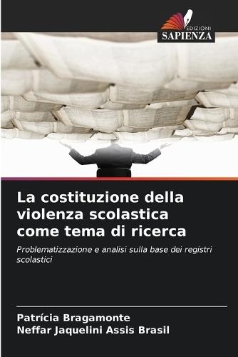 La costituzione della violenza scolastica come tema di ricerca
