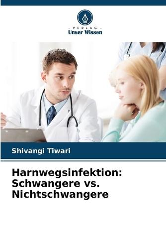 Harnwegsinfektion: Schwangere vs. Nichtschwangere