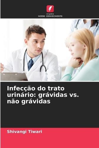 Infecção do trato urinário: grávidas vs. não grávidas