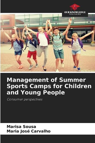 Management of Summer Sports Camps for Children and Young People