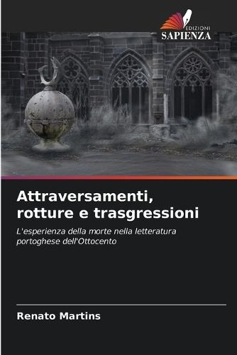 Attraversamenti, rotture e trasgressioni