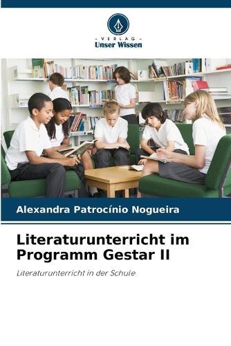 Literaturunterricht im Programm Gestar II