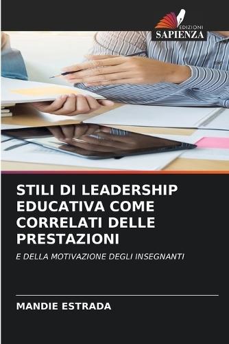 Stili Di Leadership Educativa Come Correlati Delle Prestazioni