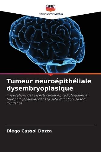 Tumeur neuroépithéliale dysembryoplasique