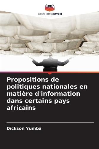 Propositions de politiques nationales en matière d'information dans certains pays africains