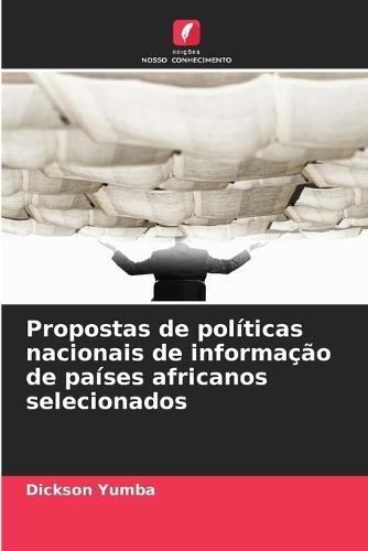 Propostas de políticas nacionais de informação de países africanos selecionados