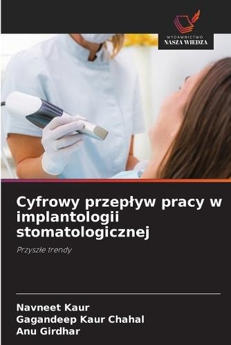 Cyfrowy przeplyw pracy w implantologii stomatologicznej