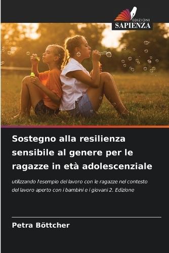 Sostegno alla resilienza sensibile al genere per le ragazze in età adolescenziale