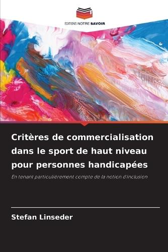 Critères de commercialisation dans le sport de haut niveau pour personnes handicapées