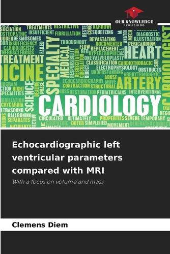 Echocardiographic left ventricular parameters compared with MRI