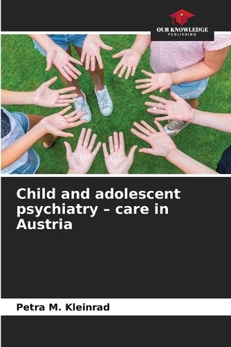 Child and adolescent psychiatry - care in Austria