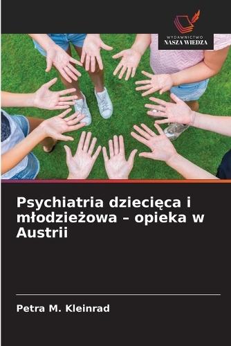 Psychiatria dziecięca i mlodzieżowa - opieka w Austrii
