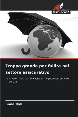 Troppo grande per fallire nel settore assicurativo