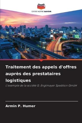 Traitement des appels d'offres auprès des prestataires logistiques