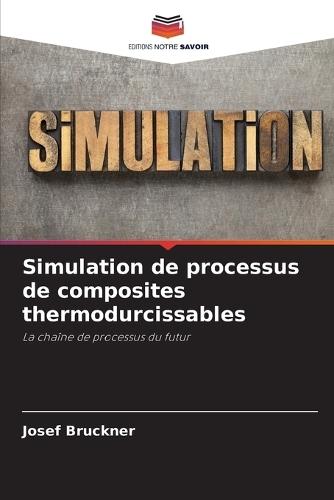 Simulation de processus de composites thermodurcissables