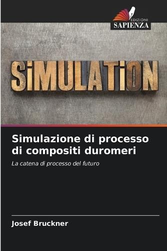 Simulazione di processo di compositi duromeri