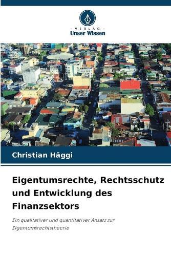 Eigentumsrechte, Rechtsschutz und Entwicklung des Finanzsektors