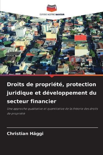 Droits de propriété, protection juridique et développement du secteur financier
