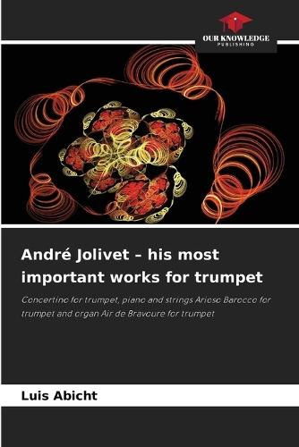 André Jolivet - his most important works for trumpet