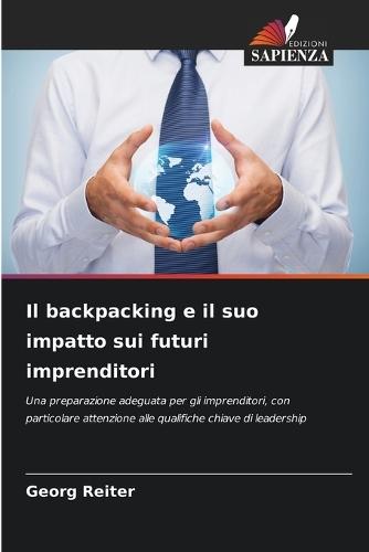 Il backpacking e il suo impatto sui futuri imprenditori