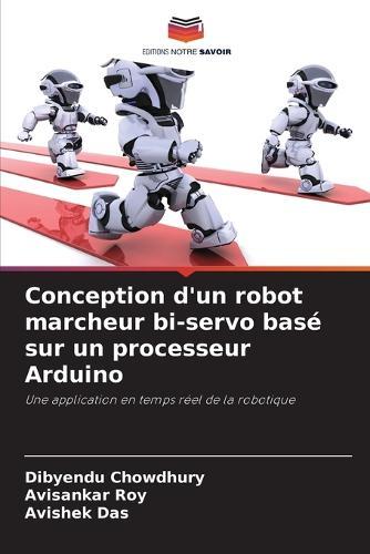 Conception d'un robot marcheur bi-servo basé sur un processeur Arduino