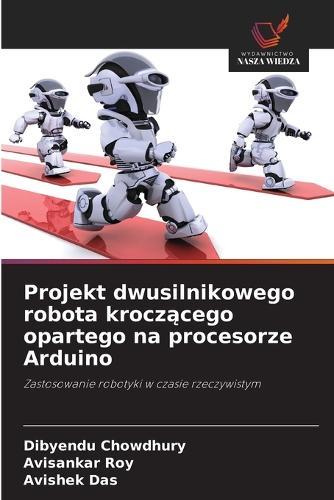 Projekt dwusilnikowego robota kroczącego opartego na procesorze Arduino