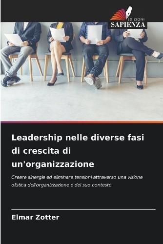 Leadership nelle diverse fasi di crescita di un'organizzazione
