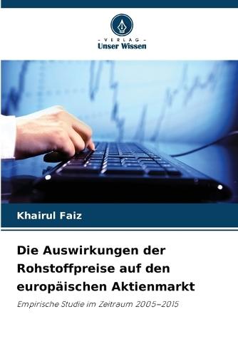 Die Auswirkungen der Rohstoffpreise auf den europäischen Aktienmarkt