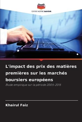 L'impact des prix des matières premières sur les marchés boursiers européens