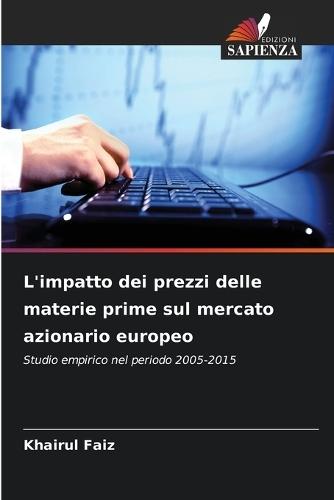 L'impatto dei prezzi delle materie prime sul mercato azionario europeo