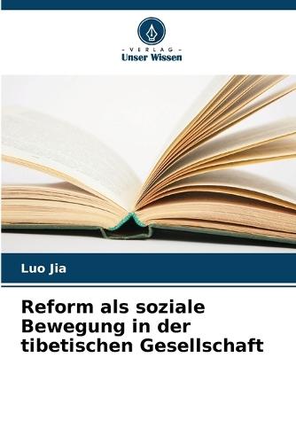 Reform als soziale Bewegung in der tibetischen Gesellschaft