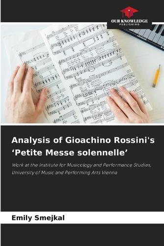 Analysis of Gioachino Rossini's 'Petite Messe solennelle'
