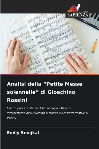 Analisi della ""Petite Messe solennelle"" di Gioachino Rossini