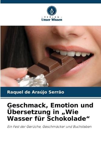 Geschmack, Emotion und Übersetzung in ""Wie Wasser für Schokolade""