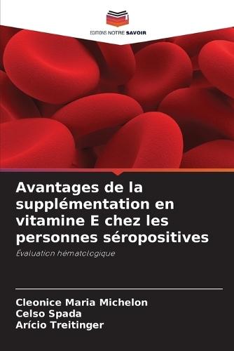 Avantages de la supplémentation en vitamine E chez les personnes séropositives