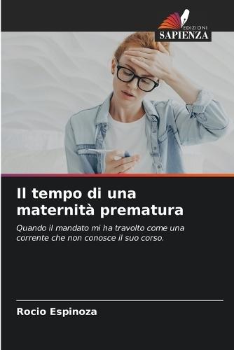 Il tempo di una maternità prematura
